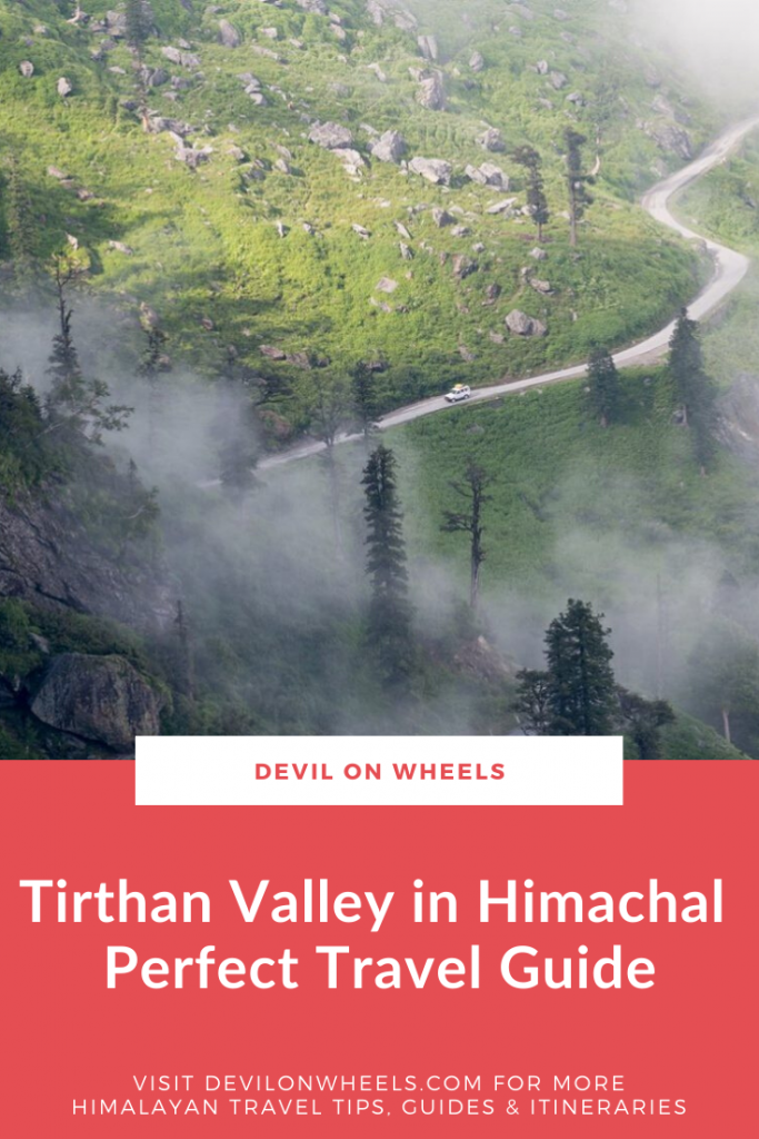 A Perfect Travel Guide of Tirthan Valley
