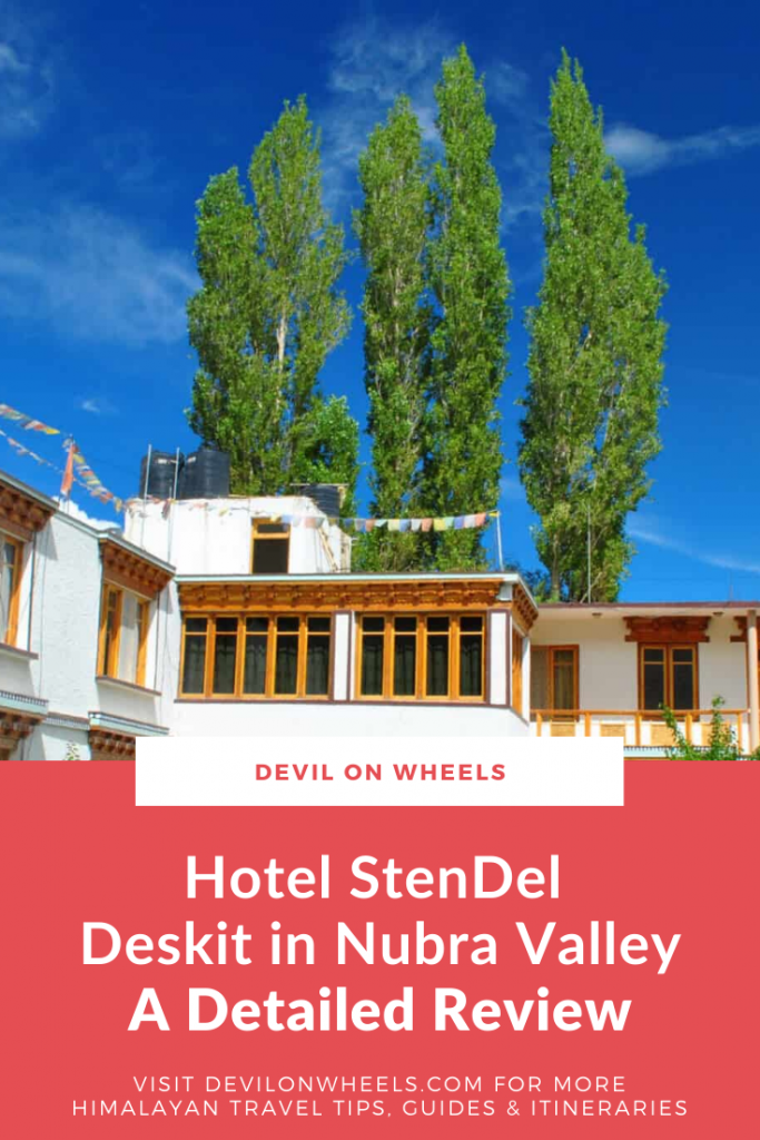Detailed Review of Hotel Stendel Deskit - Nubra Valley