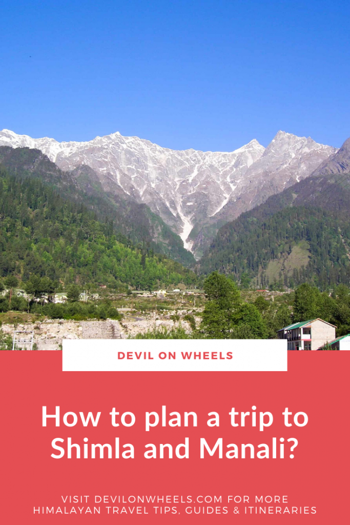 Are you planning a Shimla and Manali trip?