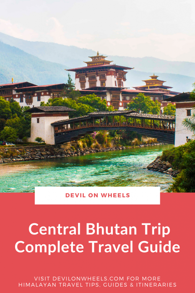 Travel Guide for Central Bhutan Trip