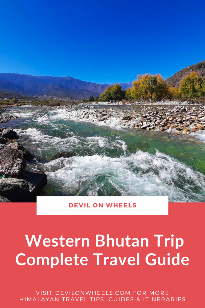 Complete Travel Guide for Western Bhutan Trip