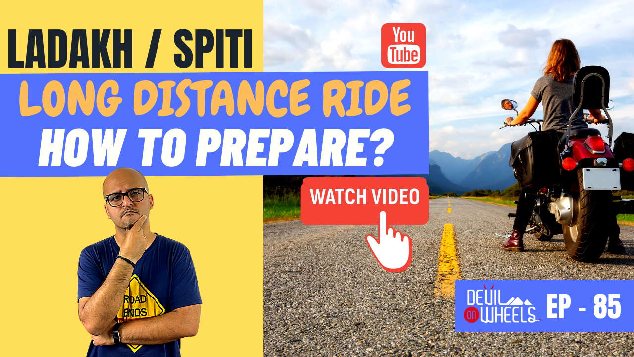 How to prepare for long-distance motorcycle ride to Ladakh or Spiti? [6 Things to Know]