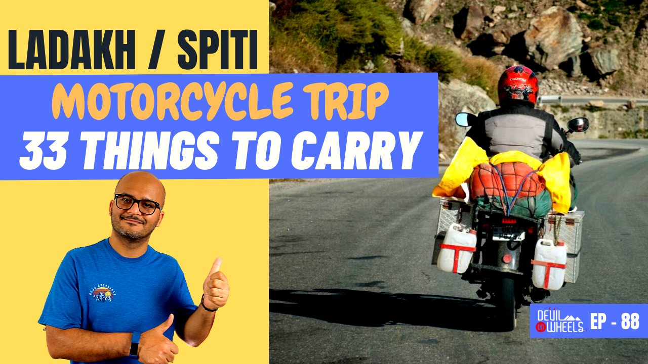 What to pack for Ladakh Bike Ride or Spiti Bike Ride? [Clothes, Spares, Gear & Accessories]