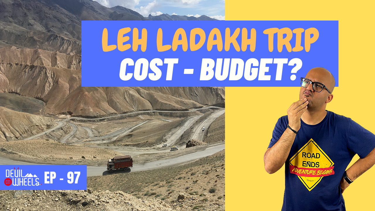 total budget or cost of Leh Ladakh trip