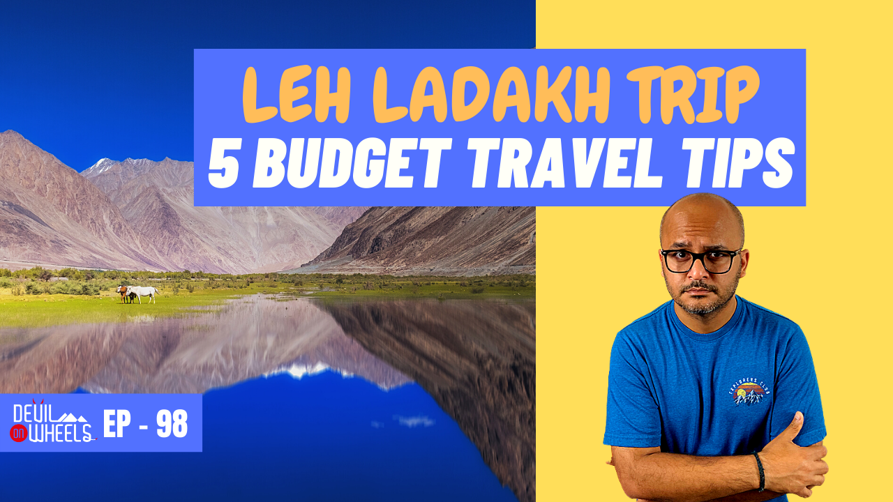 tips for budget trip to ladakh