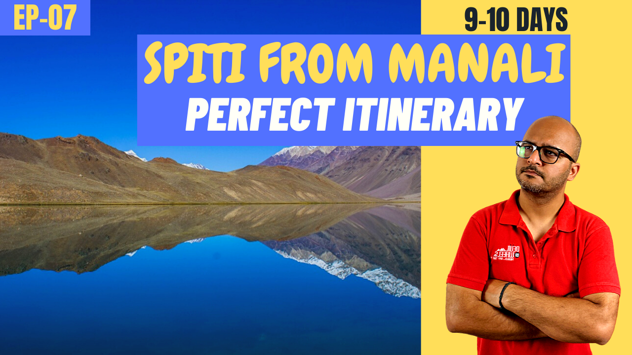 Plan Spiti Valley Road Trip from Manali Side - 9 Day Itinerary
